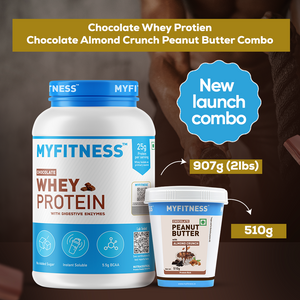 MyFitness Chocolate Whey Protein & Chocolate Peanut Butter with Almond Crunch Combo